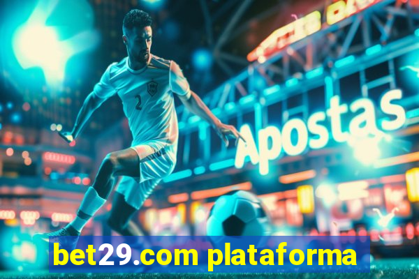 bet29.com plataforma